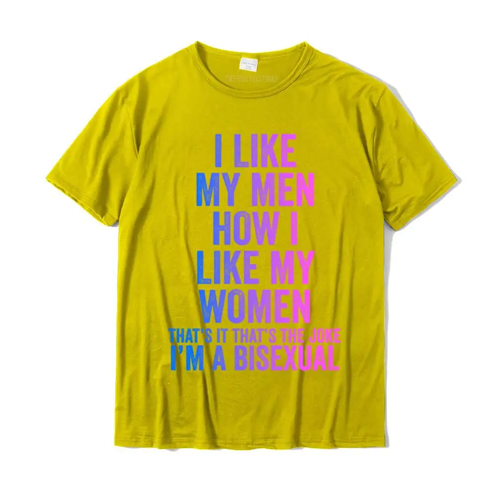 Crazy O-Neck T Shirt Autumn Tops Shirt Short Sleeve 2021 Discount Pure Cotton Cool T-shirts Customized Men's Wholesale I Like My Men How I Like My Women Funny Bisexual Joke Humor Pullover Hoodie__MZ22795 yellow