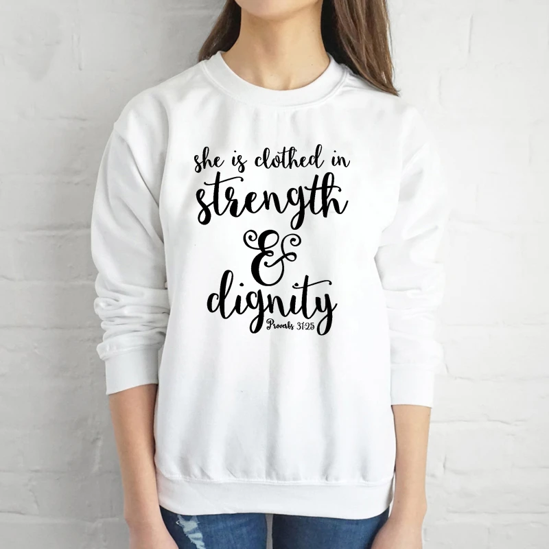 Женская толстовка с надписью She is Clothed in Strength and цифровые пуловеры для девушек