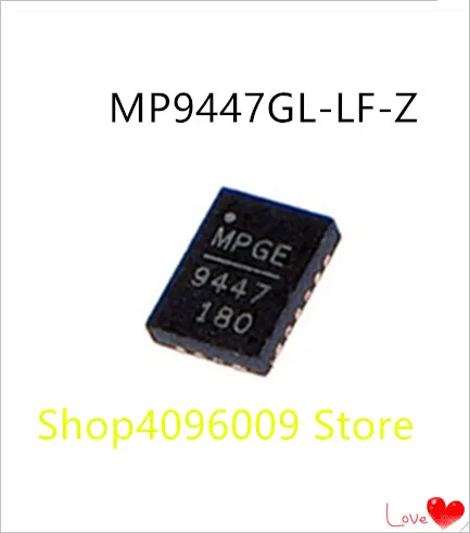 Новинка; 10 шт./лот MP9447GL-LF-Z MP9447 9447 QFN