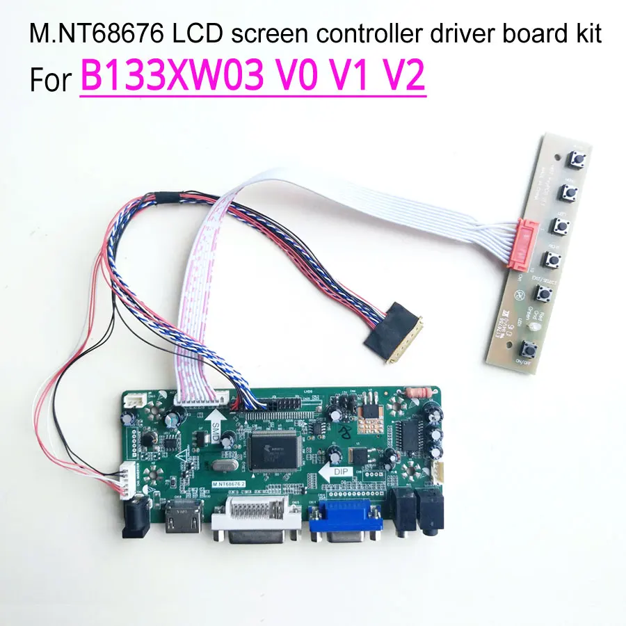 

For B133XW03 V0 V1 V2 M.NT68676 display controller drive card VGA HDMI DVI 1366*768 13.3" WLED 40Pin LVDS LED laptop panel kit
