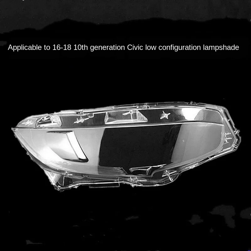 

Suitable for new Civic headlight shade 16-18 new Civic headlight shade Ten generation Civic headlight shell car accessories