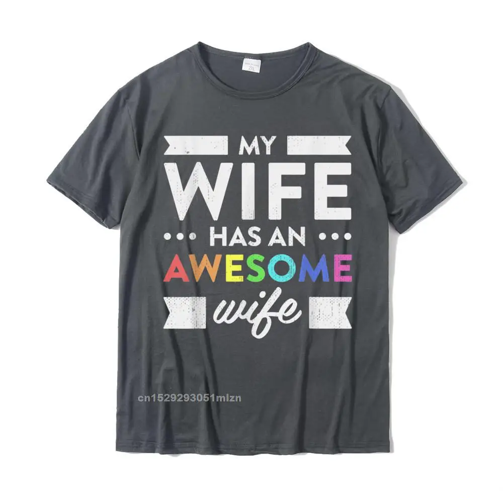 Tops T Shirt Classic Summer/Fall Funny Design Short Sleeve All Cotton Crewneck Men T Shirts Design Tee Shirts Top Quality My Wife Has An Awesome Wife Lesbian Wedding Gift T-Shirt__4677 carbon