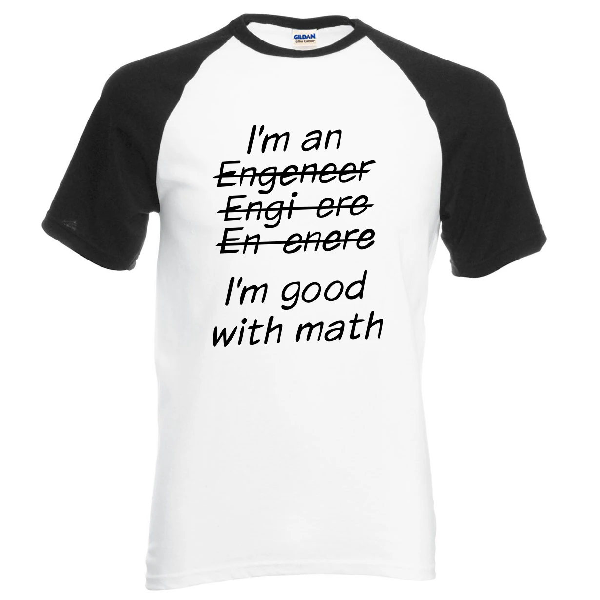 

Funny T Shirts I Am An Engineer, I'm Good With Math Painted Short Sleeve T-Shirt Men Summer sportswear Cotton Raglan Tee Shirts