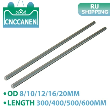 

2PCS 8mm 10mm 12mm 16mm 20mm Linear Shaft Length 300- 600mm Cylinder Linear Rail Round Rod Optical Axis for CNC 3D Printer Parts