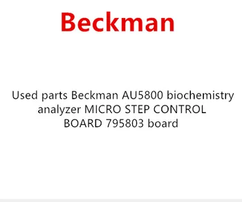 

Used parts Beckman AU5800 biochemistry analyzer MICRO STEP CONTROL BOARD 795803 board