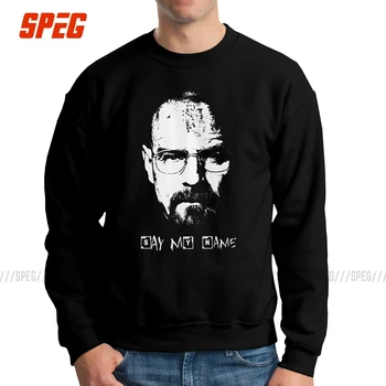 

Say My Name Breaking Bad Walter White Men's Pullovers Cotton Cool Sweatshirts Crew Neck Apparel Brand Hoodies