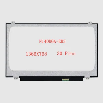 

14.0" Laptop LCD Screen N140BGA-EB3 30 Pins HD 1366X768 matrix notebook panel replacement N140BGA EB3