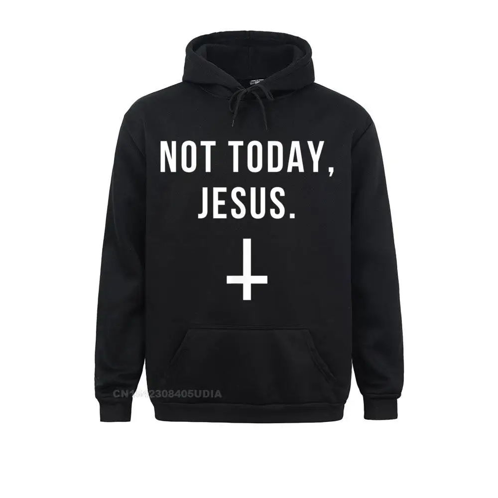 Long Sleeve Hoodies Labor Day  Men Sweatshirts Not Today Jesus T-Shirt Funny Satanic Atheist T-Shirt__B10055 Design Sportswears Newest Not Today Jesus T-Shirt Funny Satanic Atheist T-Shirt__B10055black