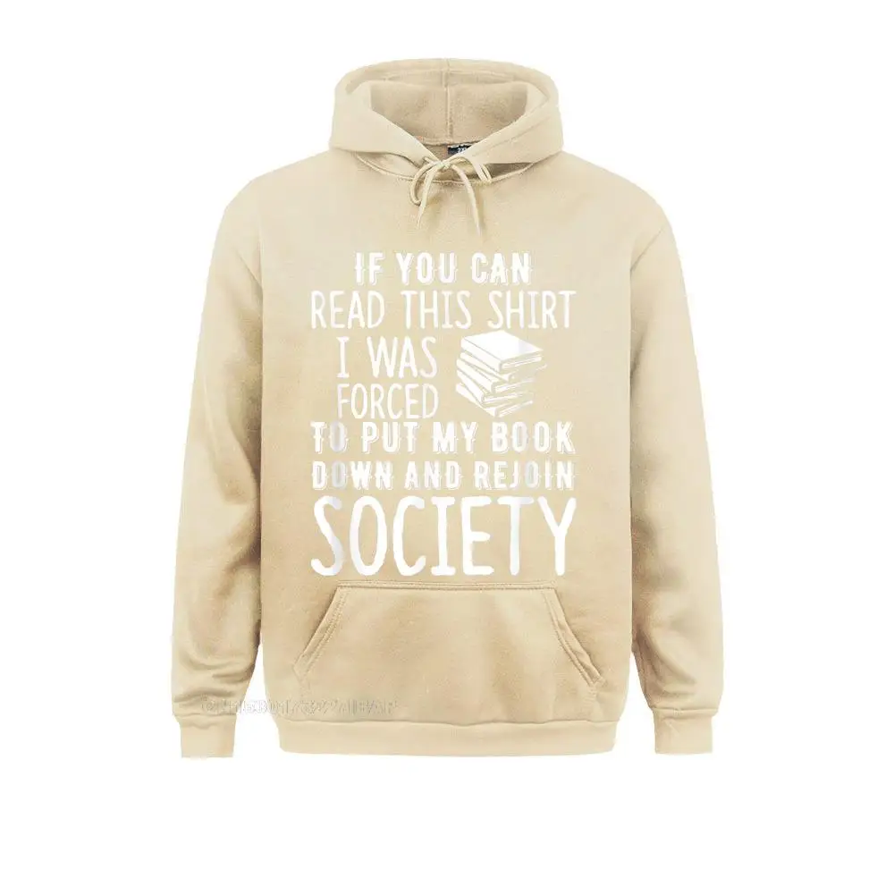 If You Can Read This Shirt I Was Forced To Put My Book Down Family Chinese Sweatshirts Women's Hoodies Normcore Sportswears