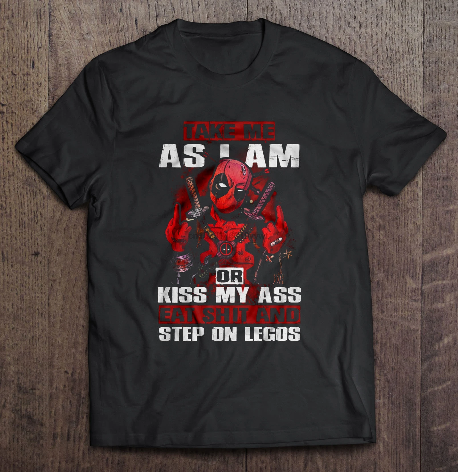 Take Me As Eat Shit And Deadpool женская футболка Step On Legos I Am Or Мужская забавная модная Kiss My