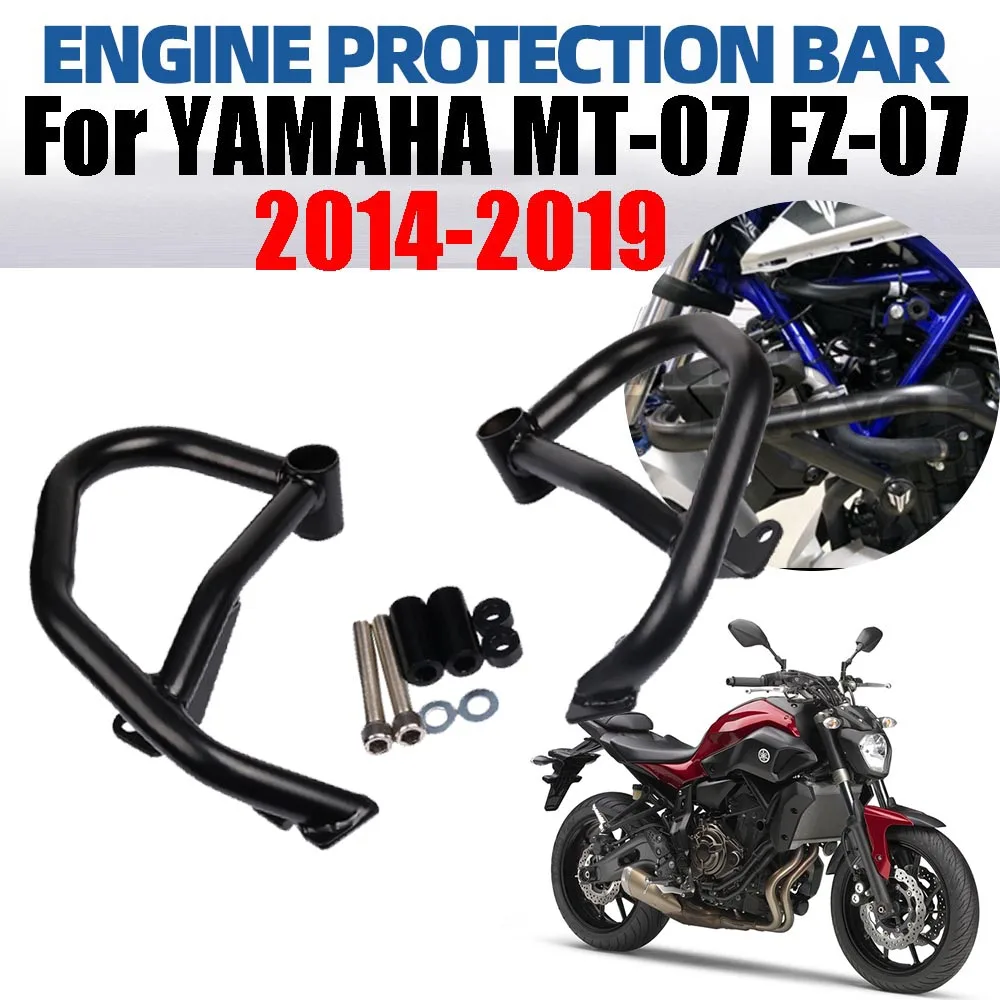 

For YAMAHA MT07 MT-07 FZ07 FZ-07 2014-2019 2018 Motorcycle Accessories Engine Guard Crash Bar Stunt Cage Bumper Frame Protector