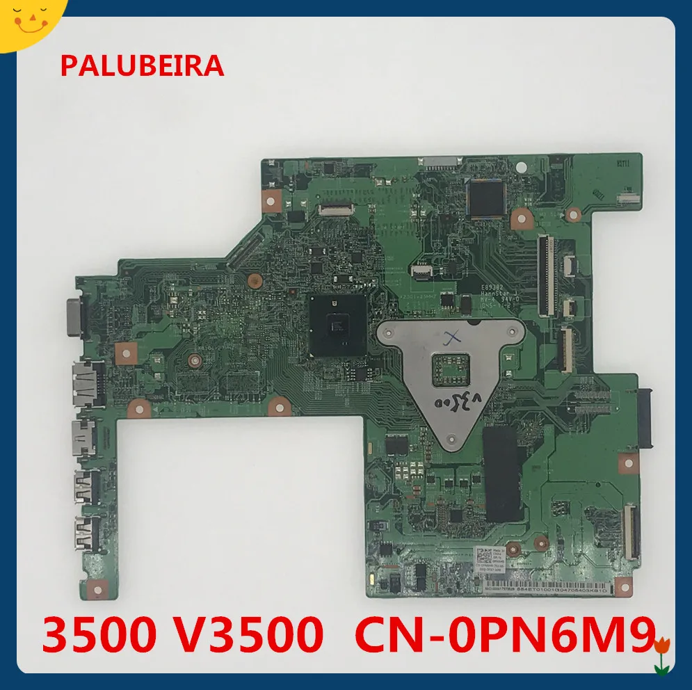 

PALUBEIRA PN6M9 CN-0PN6M9 0PN6M9 Laptop motherboard For Dell vostro 3500 V3500 09289-1 48.4ET05.011 Fast delivery