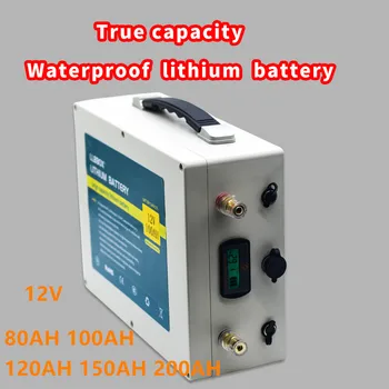

True capacity 12V80AH,100AH,120AH,150AH,200AH lithium battery pack waterproof rechargeable lithium battery pack built-in BMS