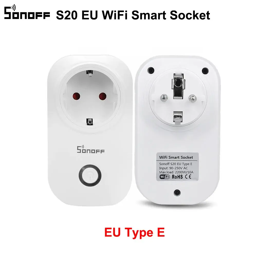 Горячая SONOFF S20 ЕС Wifi умная розетка выключатель питания ЕС E/F разъем приложение/Vocie пульт дистанционного управления розетка синхронизации работает с Alexa - Цвет: EU Type E