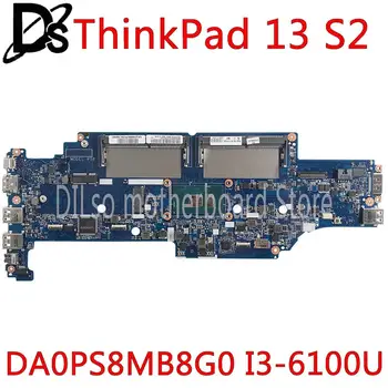 

KEFU DA0PS8MB8G0 Laptop motherboard for Lenovo ThinkPad 13 S2 Laptop Motherboard I3-6100U CPU DDR4 original tested