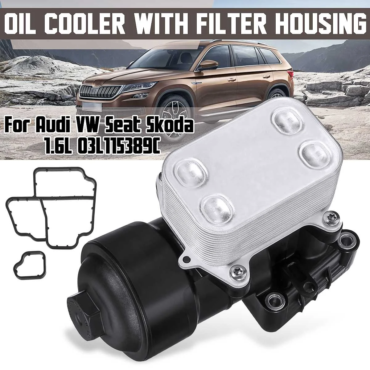 

Car Engine Oil Fuel Cooler With Filter Housing 03L115389C 03L115389B 03L115389G For Audi for VW Seat for Skoda 1.6L 2.0