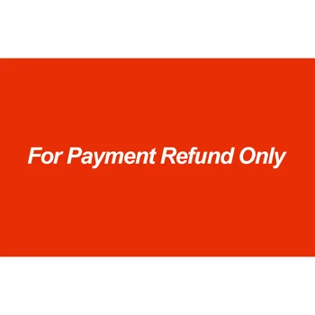 

For Payment Refund Only