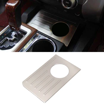 

LHD!!! For Toyota Tundra 2014-2019 Stainless Steel Matte Gear Console Water Cup Cover Trim 1PC Car Accessories