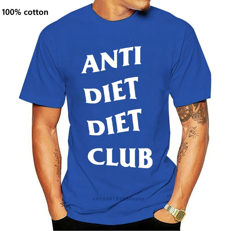 Men T Shirt Anti Diet Diet Club White Font Women T Shirt Aliexpress Men S Clothing