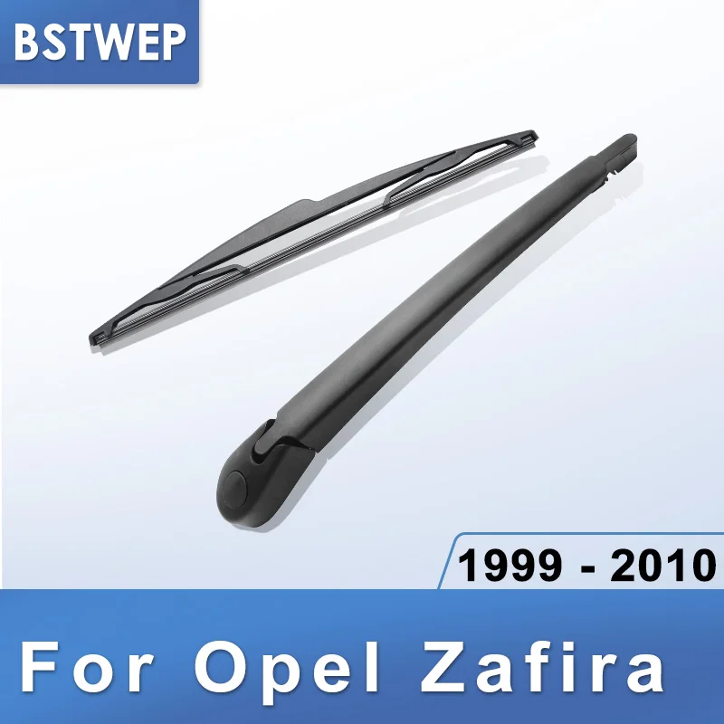 BSTWEP задний стеклоочиститель и руки для Opel Vectra Zafira A 1999 2000 2001 2002 2003 2004 2005