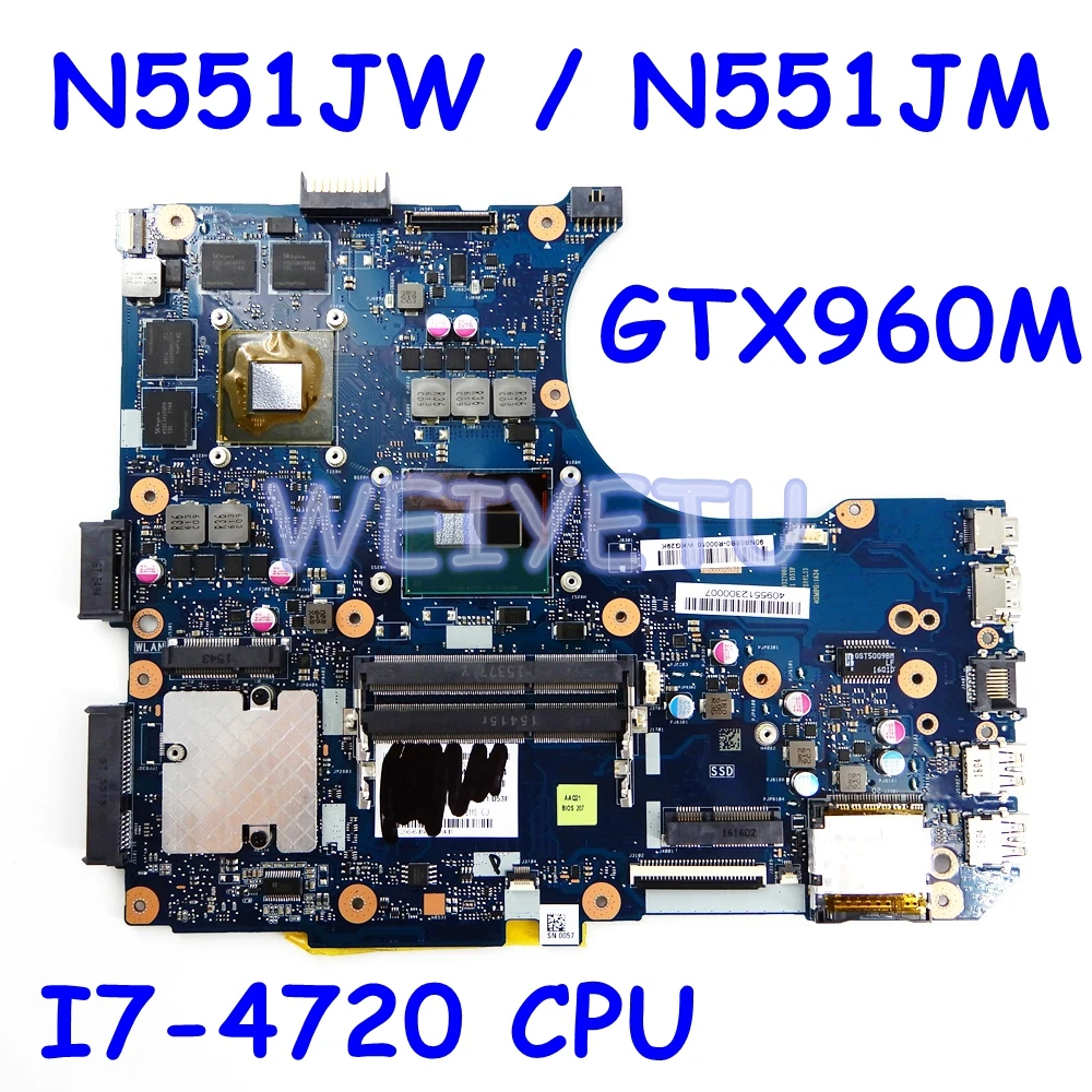Finest  N551JW/N551JM Motherboard i7-4720CPU GTX960M For ASUS G551JW N551JW G551J N551J Laptop Motherboard 