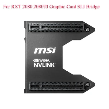 شراءMSI / MSI RTX NVIDIA 2080 سلسلة ثنائية الاتجاه Nvlink SLI اتجاهين الرسومات جسر وحدة معالجة الرسومات 6 سنتيمتر SLI اتصال لبطاقة الفيديو 2060 70
