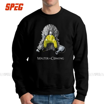 

Walter Is Coming Breaking Bad X Game Of Thrones Sweatshirt Men Leisure 100% Cotton Crewneck Pullovers Street Hoodie Apparel