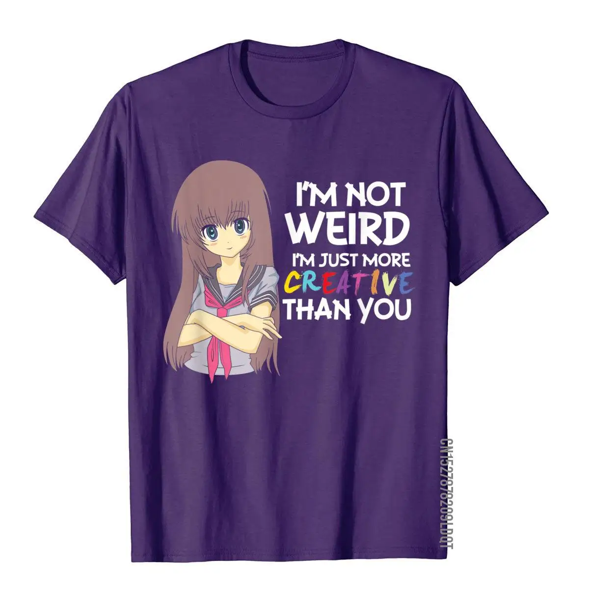 I'm Not Weird I'm Just More Creative Than You Anime Otaku T-Shirt__B6526purple