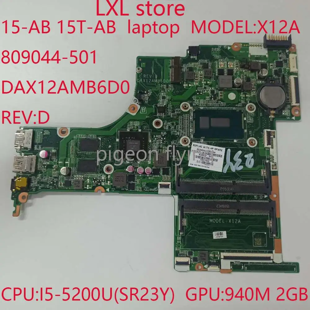 X12A for HP 15-AB motherboard mainboard 15T-ab 15-ab laptop DAX12AMB6D0 REV:D 809044-501 CPU:I5-5200U(SR23Y) GPU:940M 2GB DDR3 | Компьютеры