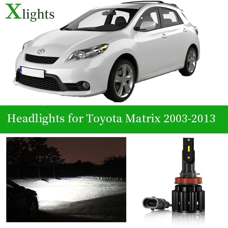 

Xlights For Toyota Matrix 2003 - 2014 Led Headlight Bulb Low High Beam Lamp Canbus No Error Headlamp Ultra Bright Auto Light