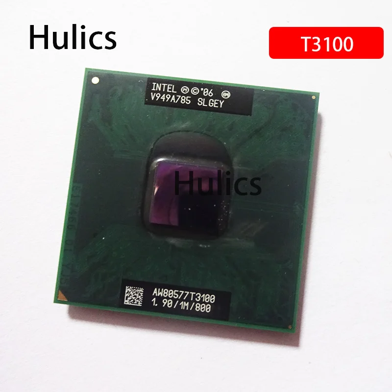 Оригинальный двухъядерный процессор Hulics Intel Mobile Celeron T3100 SLGEY 1 9 ГГц двухпотоковый