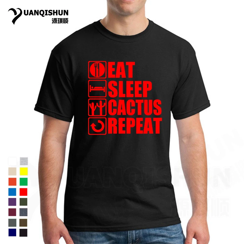 Eat Sleep кактус Повторите Дизайн Для мужчин футболки 16 Цвета хлопковая Футболка