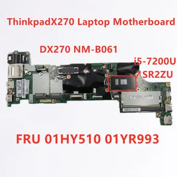 Billige Lenovo Thinkpad X270 DX270 I5-72000U(SR2ZU) DDR4 Notebook Motherboard NM-B061 FRU 01HY510 01YR99 3 100% Test OK
