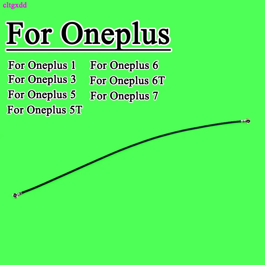 

cltgxdd For Oneplus One 1/Two2 /Three 3/Five/One Plus 5 6 7 5T 6T 1+2 Signal Antenna Flex Cable Parts WIFI Antenna Signal Cable