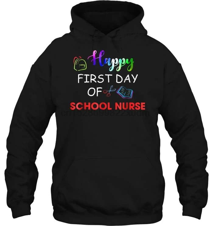 Мужская толстовка с капюшоном Happy First Day Of School Nurse (1) женская уличная одежда |