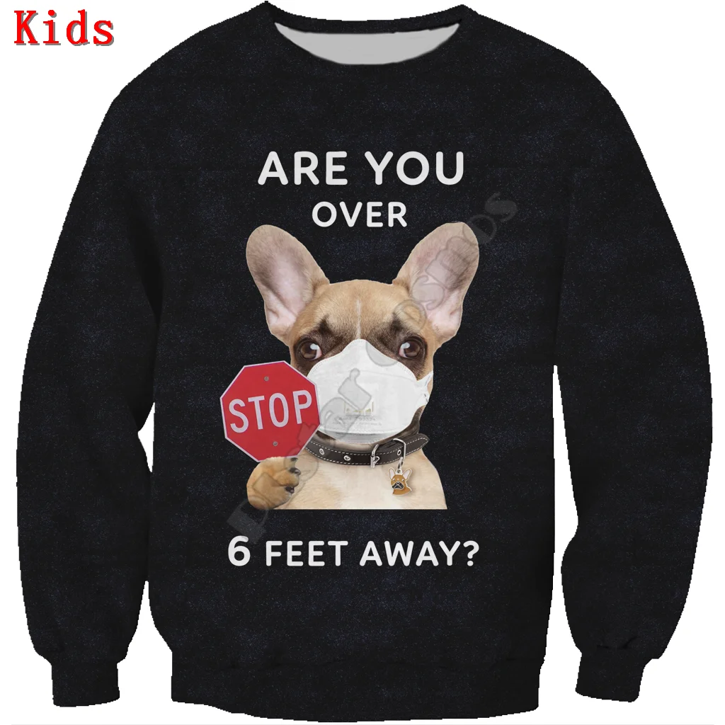 

Толстовка с 3d принтом французского бульдога «Are You Over 6 Feet Away», пуловер для мальчиков и девочек, рубашки с длинным рукавом, Детская забавная толстовка с животными