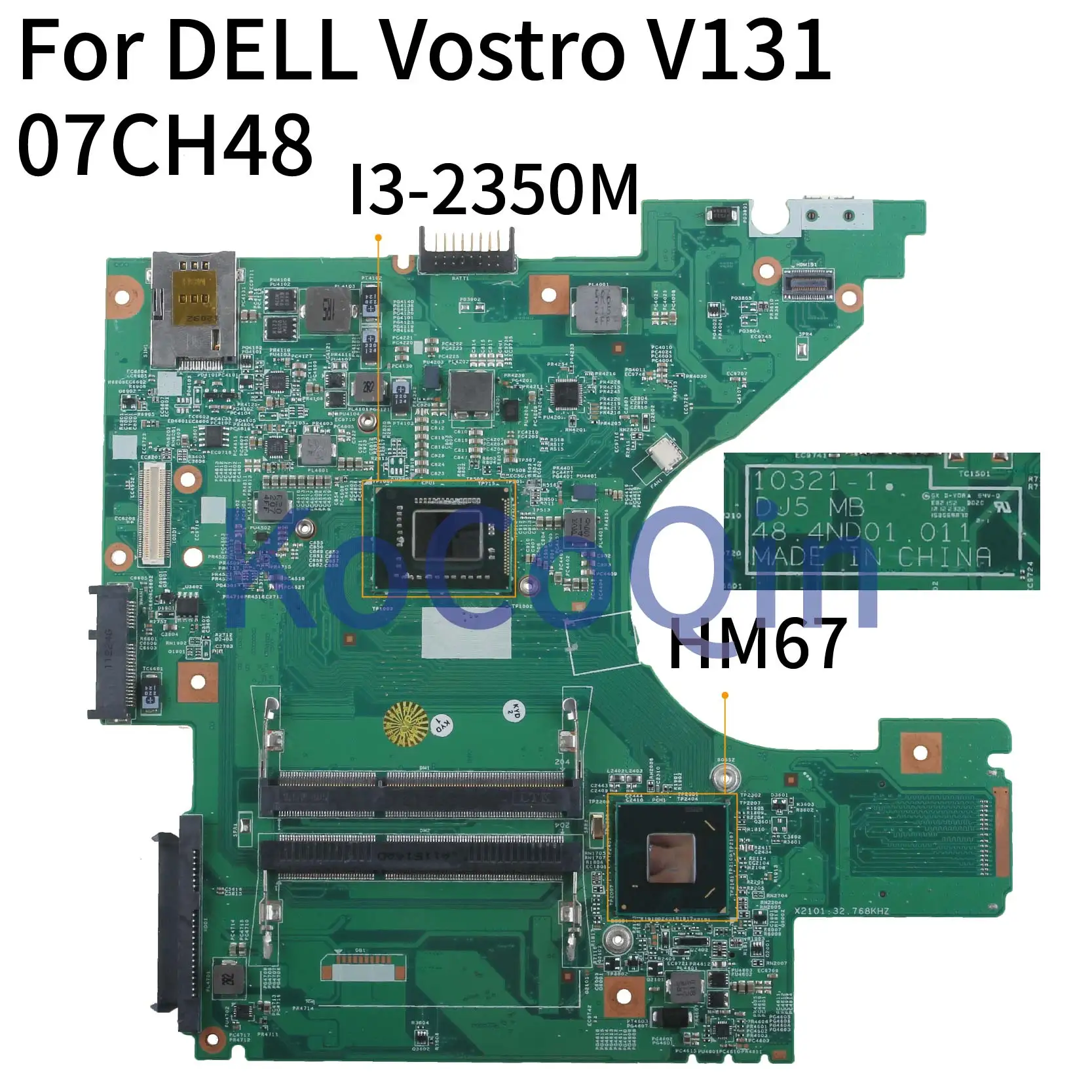 KoCoQin ноутбук материнская плата для Dell Vostro 131 V131 I3-2350M материнская плата CN-07CH48 07CH48 10321-1 48.4ND01.011 HM67