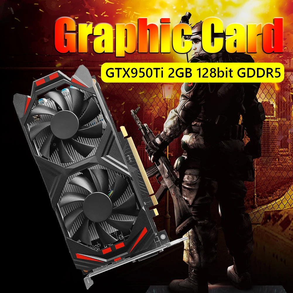 GTX950 2G Video Card GDDR5 128bit Gaming Graphics Card PCI-Express 3.0 PUBG DP+DVI w/ Cooling Fan Desktop Computer PC Accessory graphics card for desktop