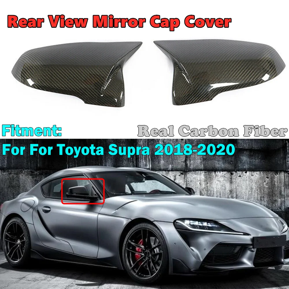 

Real Carbon Fiber Mirror Cover For Toyota Supra 2018 2019 2020 Rearview Mirror Housing Wing Side Mirror Cover
