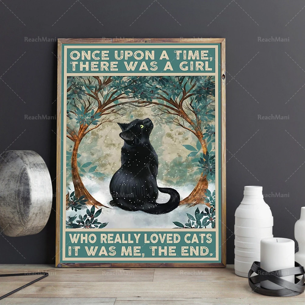 

Once upon a time there was a poster of a girl who loved cats, a black cat poster, a funny black cat poster, a black cat lover, a