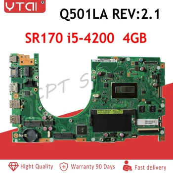 

Q501LA motherboard SR170 i5-4200 CPU 4GB For ASUS Q501 Q501L Q501LA Laptop motherboard 60NB01F0-MB6010 Tested Free shipping