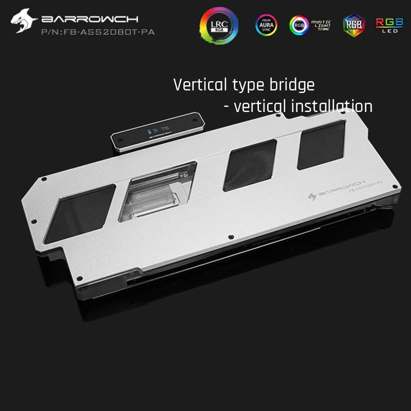 Barrowch FB-ASS2080T-PA цифровой термометр блоков GPU 5v 3pin Алюминий сплав Панель, для Asus Rog Strix RTX2080/2080Ti - Цвет лезвия: Vertical - Silver