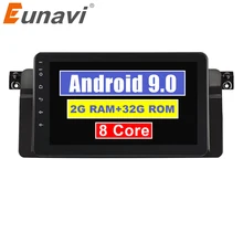 Eunavi Android 9,0 Автомагнитола для BMW E46 M3 318i 320i 325i с MirrorLink Авто Мультимедиа Стерео Navi RDS DVR SWC BT 8 ядер