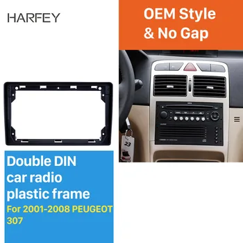 

Harfey No gap 2din car radio frame Fascia Panel Install Dash Bezel Trim Mount Kit 9 inch For PEUGEOT 307 2001-2008 OEM style