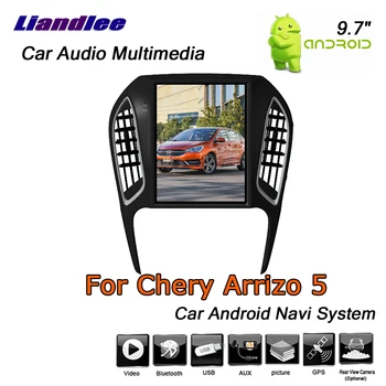 

Liandlee 9.7" Android For Chery Arrizo 5 2016~2019 Stereo Car Vertical Screen Video BT Wifi USB GPS Map Navi Navigation System
