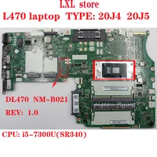 Para ThinkPad L470 i5-7200U материнская плата для ноутбуков FRU: 02DL546 02DL547 02DL548 02DL549 01HY120 01YR925 01YR926 тест O