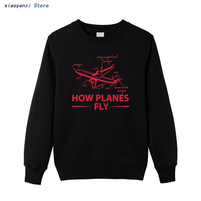 How Planes Fly, забавные толстовки для мужчин с аэрокосмическим инженером, толстовки унисекс с круглым вырезом, Модные Повседневные пуловеры высокого качества