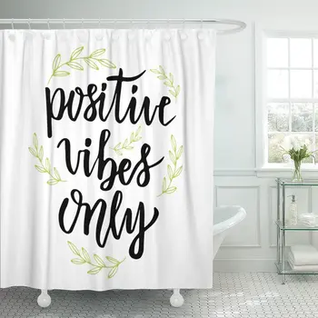 

Good Positive Vibes Only Hand Lettering Inspirational Phrase Text Shower Curtain Waterproof Polyester Fabric 60 x 72 Inches Set