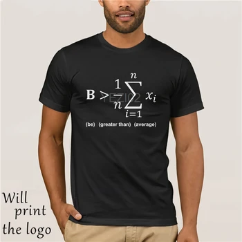 

Math Shirt - Be greater than average