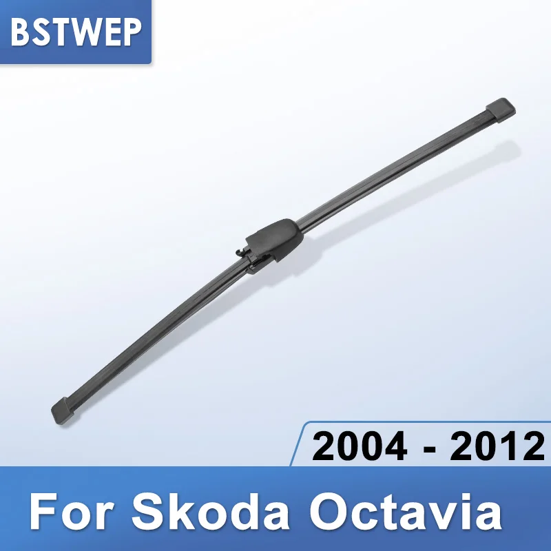 2004 - 2012 BSTWEP Задняя щетка стеклоочистителя для Skoda Octavia 2004 2005 2006 2007 2008 2009 2010 2011 2012 2013 - Цвет: 2004 - 2012